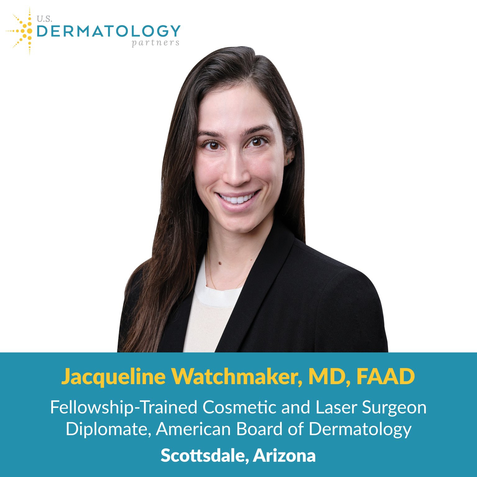 Welcome Jacqueline Watchmaker, MD to Arizona | U.S. Dermatology Partners