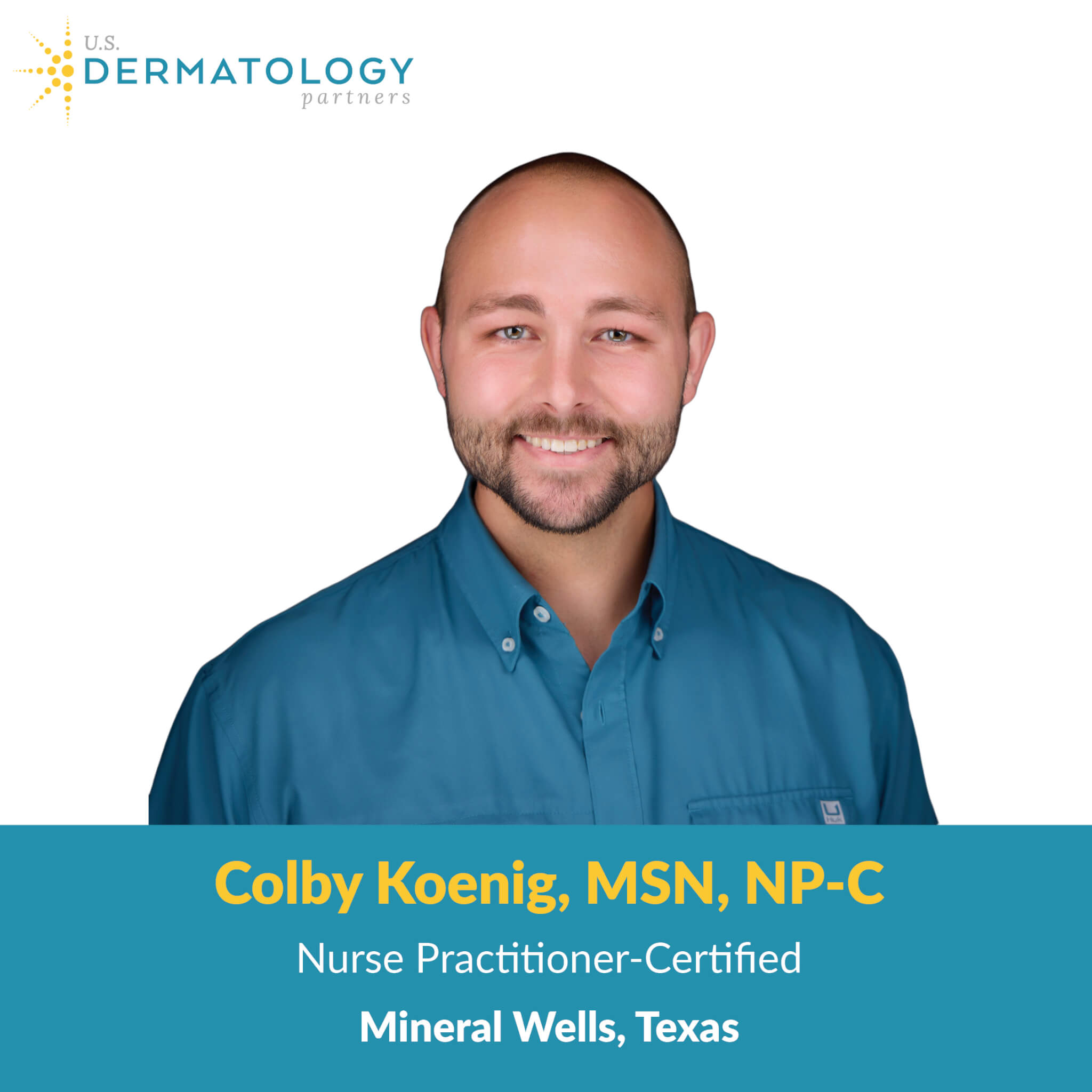 Colby Koenig is a Certified Family Nurse Practitioner at U.S. Dermatology Partners in Mineral Wells, Texas. Now accepting new patients!
