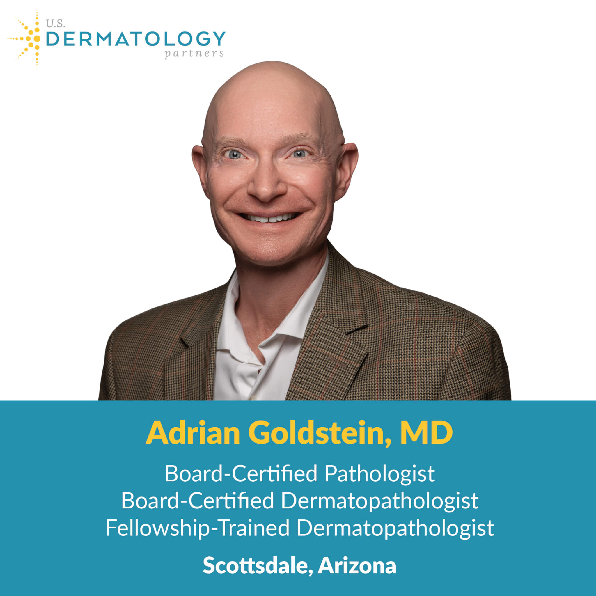 Adrian Goldstein, MD is a Board-Certified Pathologist and Fellowship-Trained Dermatopathology at Southwest Skin Specialists Scottsdale Lab.